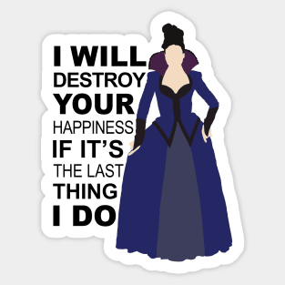 Regina Mills - Destroy Your Happiness Sticker